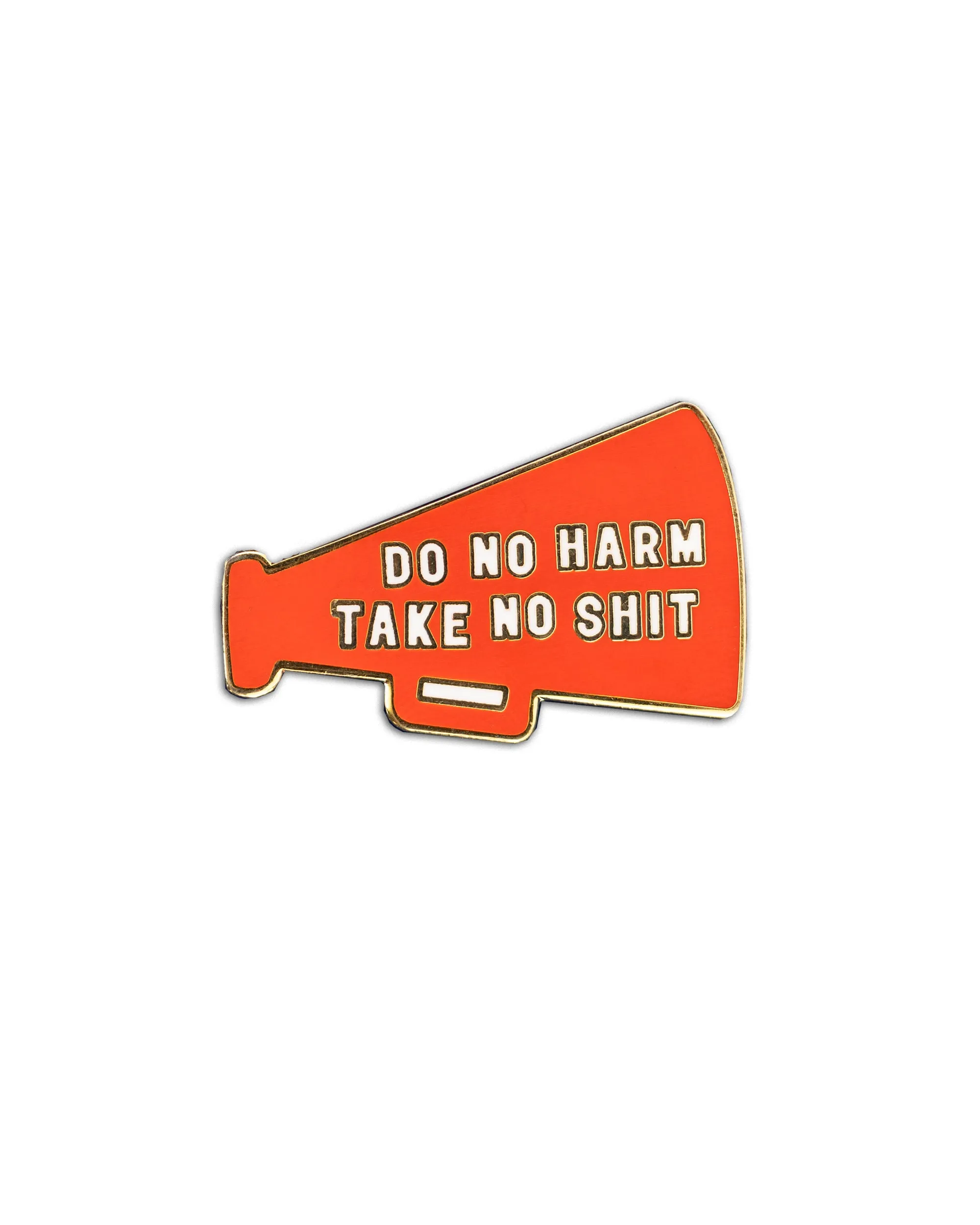 Do no harm take no shit