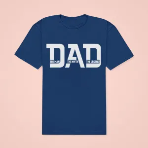THE MAN THE MYTH TEE