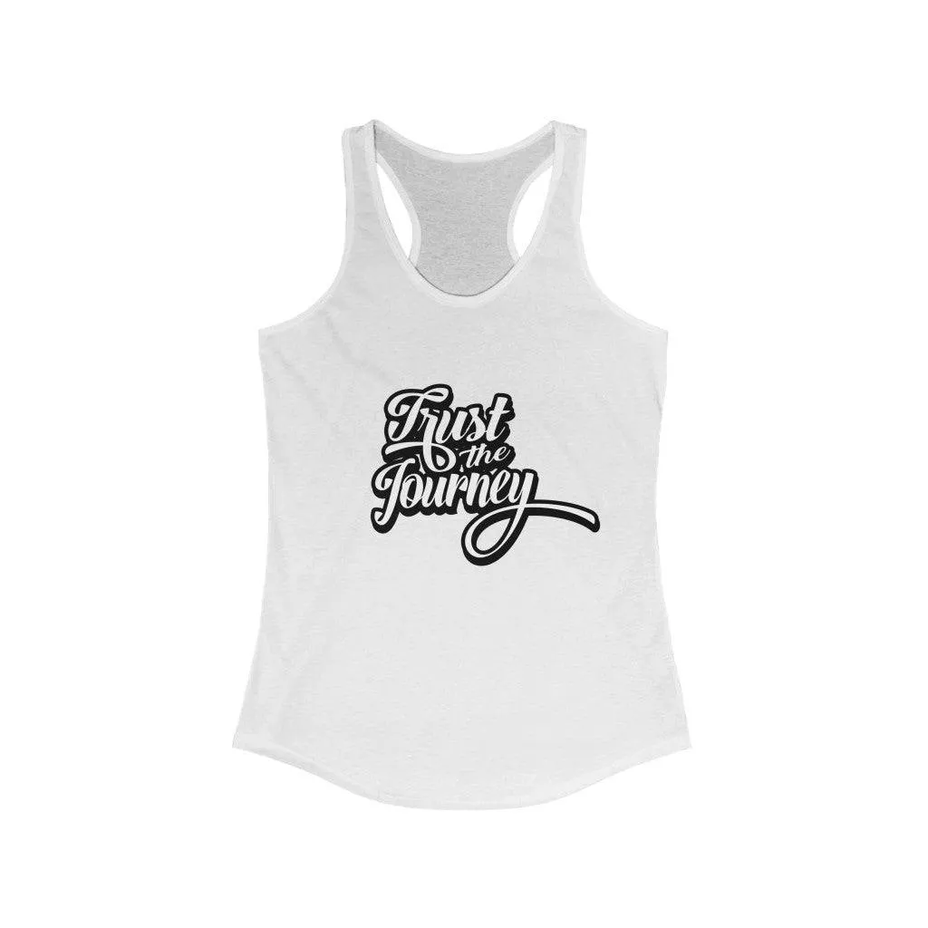 TRUST THE JOURNEY WOMEN'S RACERBACK TANK