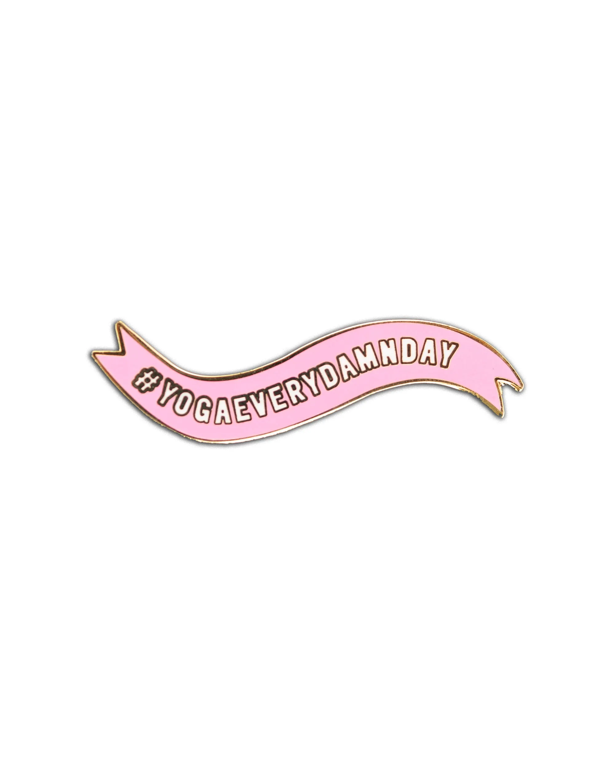 Yoga every damn day Pin